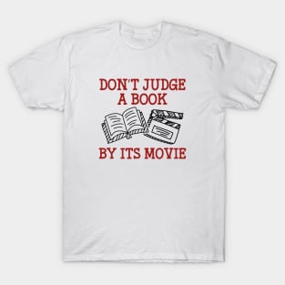 Don't Judge A Book By Its Movie T-Shirt